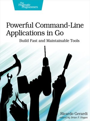 cover image of Powerful Command-Line Applications in Go